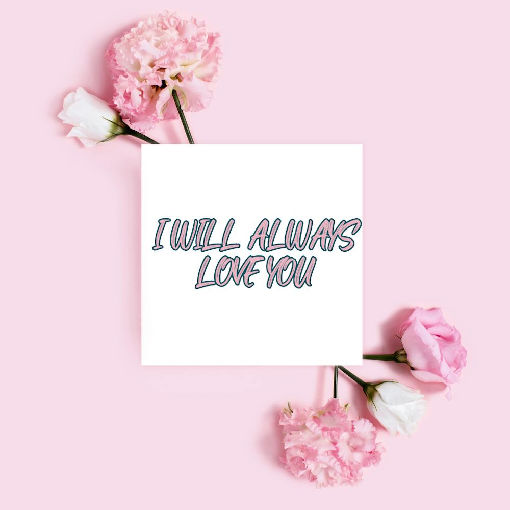 I Will Always Love You