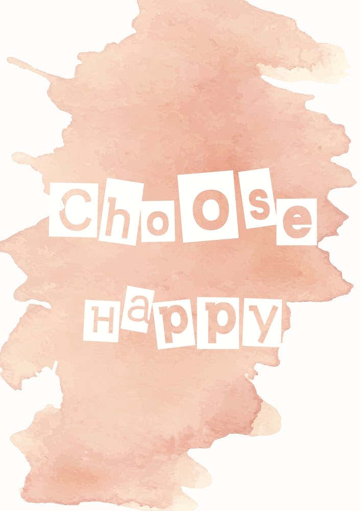 Choose Happy Watercolour