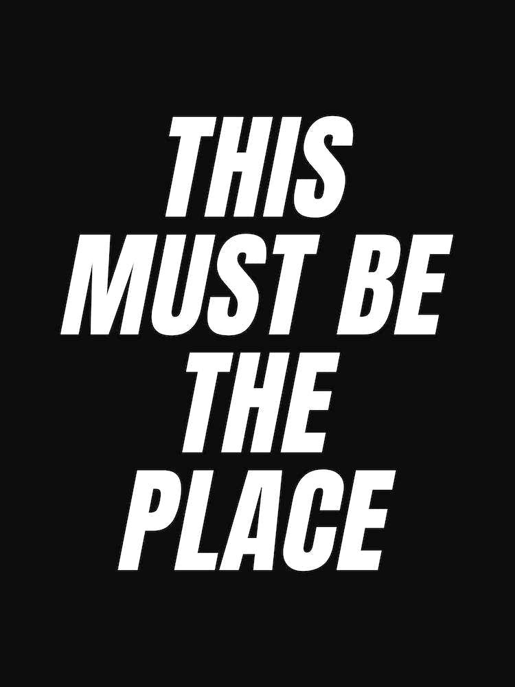 This Must Be The Place (Black Tone)