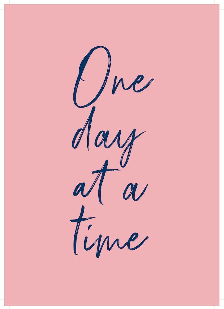 One Day At A Time - Pink