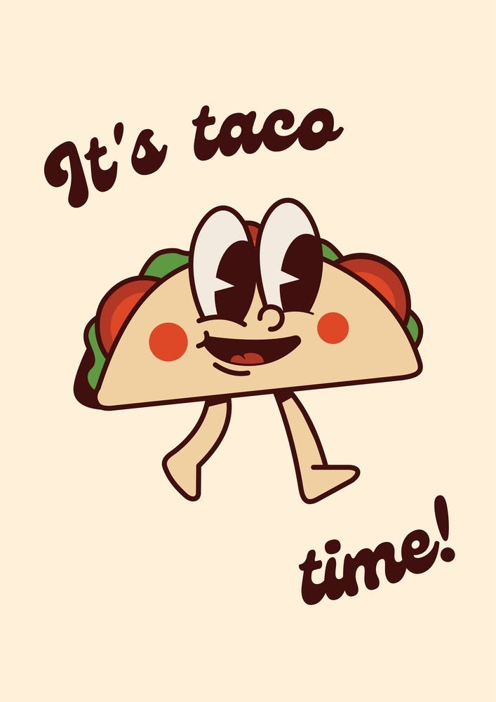 It'S Taco Time Retro Cartoon