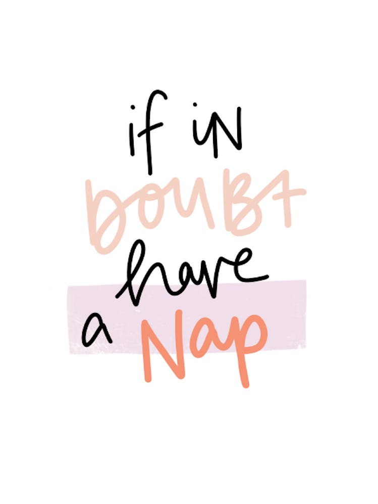 If In Doubt Have A Nap