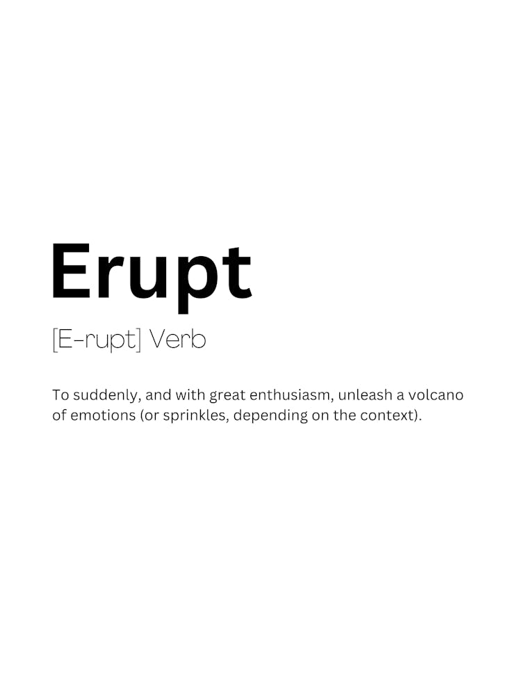 Erupt Definition Meaning 1