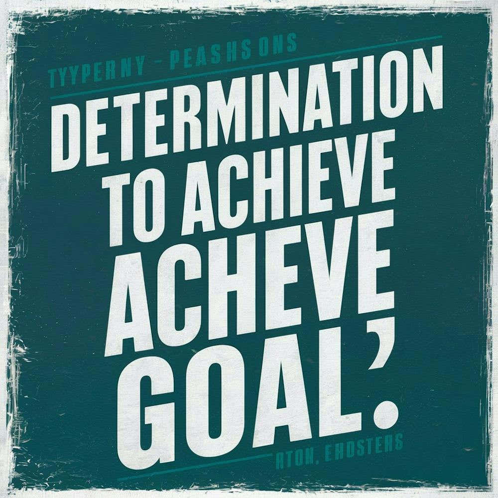 Determination To Achieve Goal