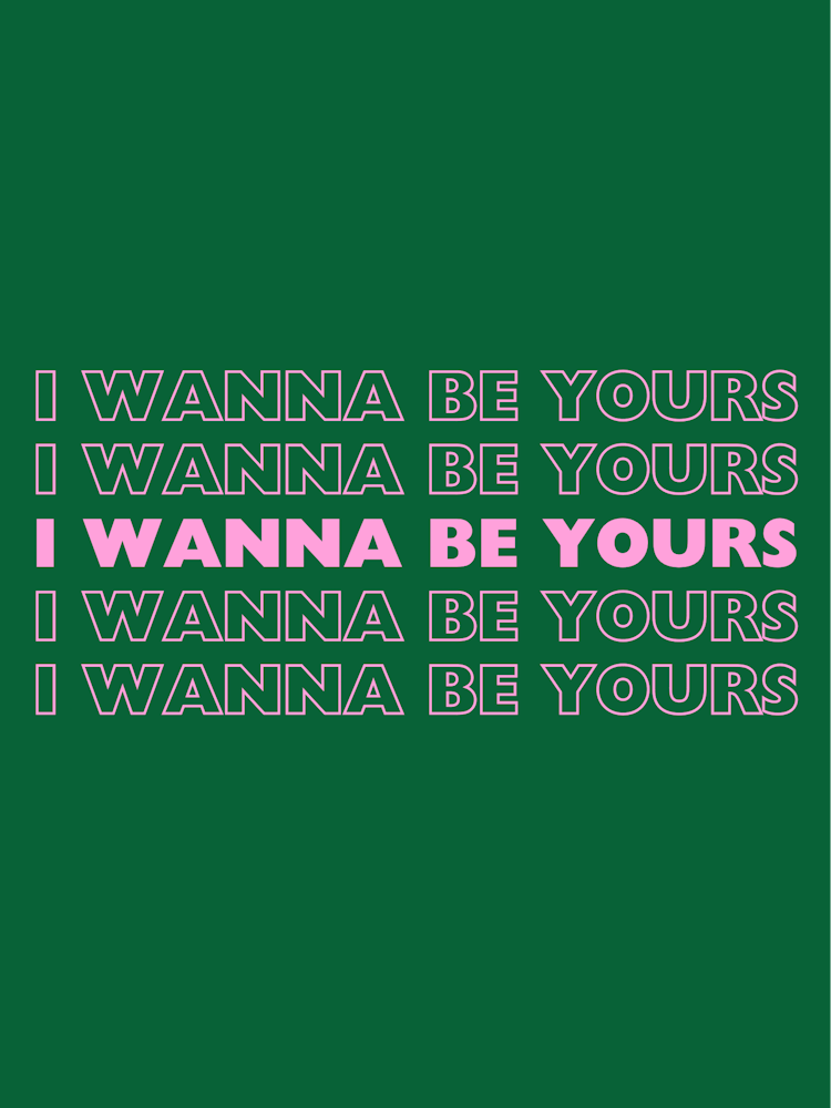 Green & Pink I Wanna Be Yours