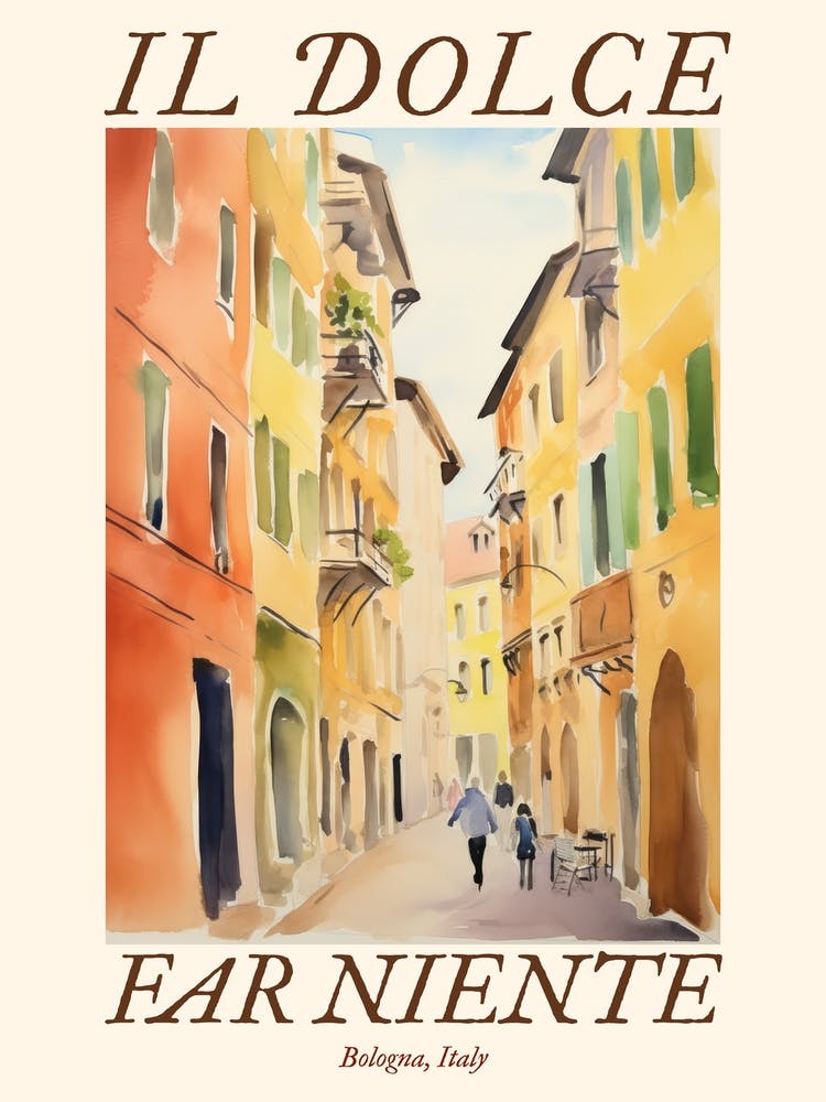Il Dolce Far Niente Bologna, Italy Watercolour Streets 2 Poster