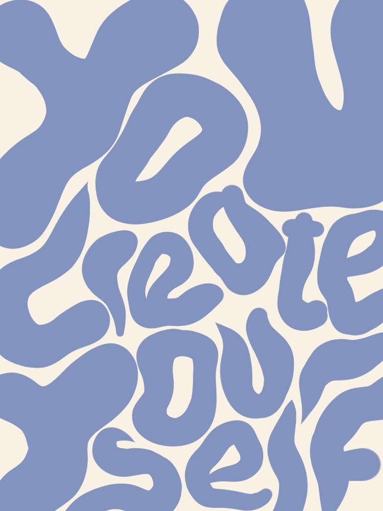 You Create Yourself Blue