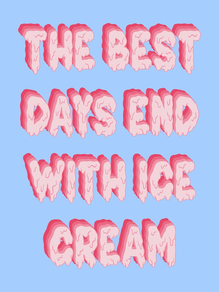 The Best Days End In Ice Cream Blue Pink Kitchen Print