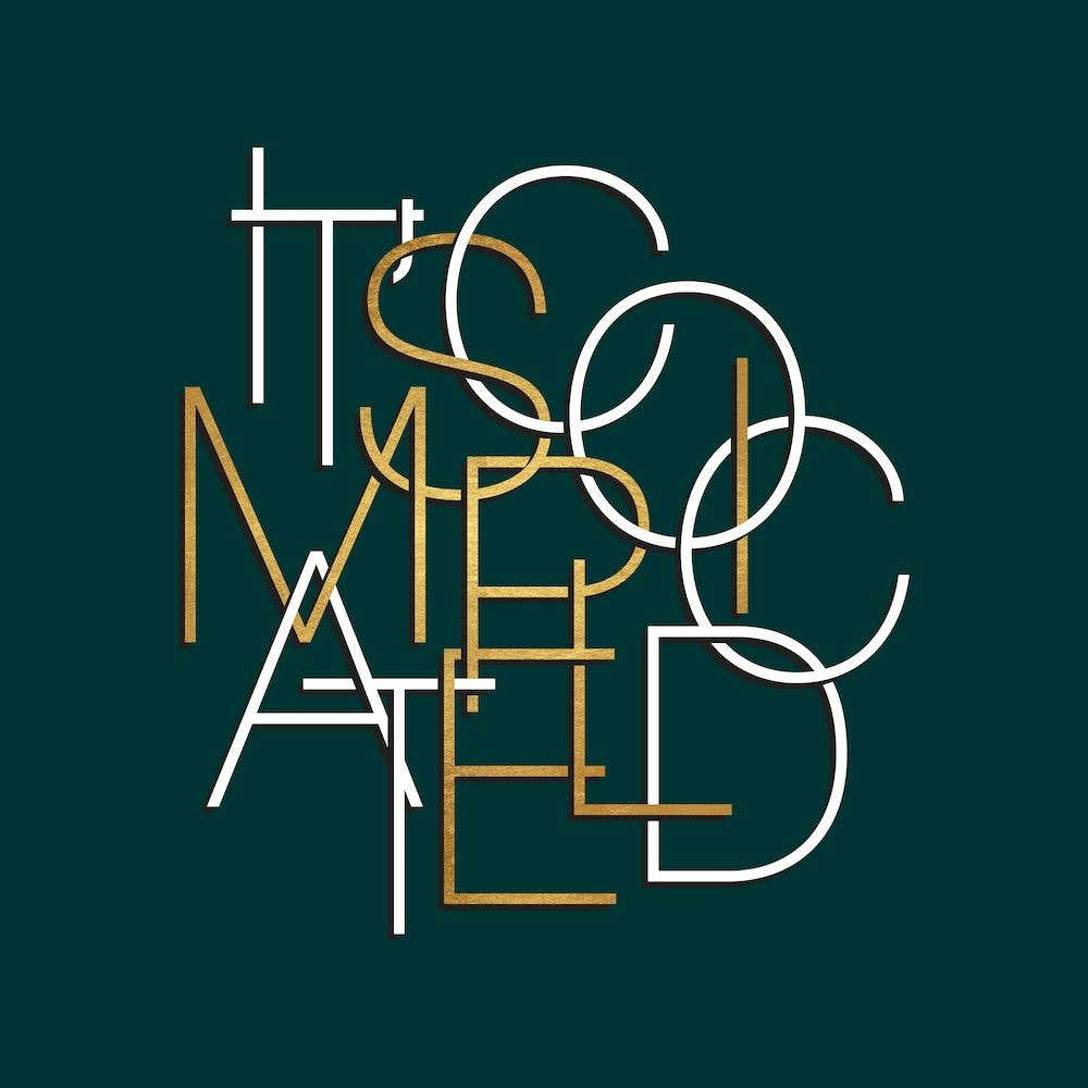 It Is Complicated Simple Forest And Gold