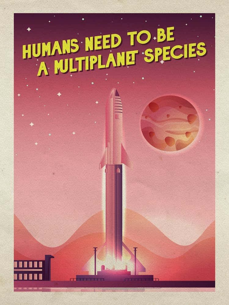 Humans need to be a multiplanet species, SpaceX Starship — Vintage retro space poster