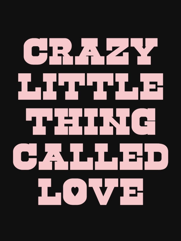 Black And Pink Crazy Little Thing Called Love