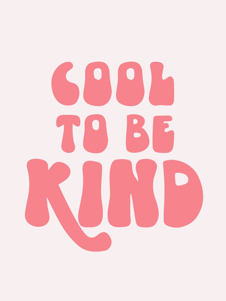 cool to be kind