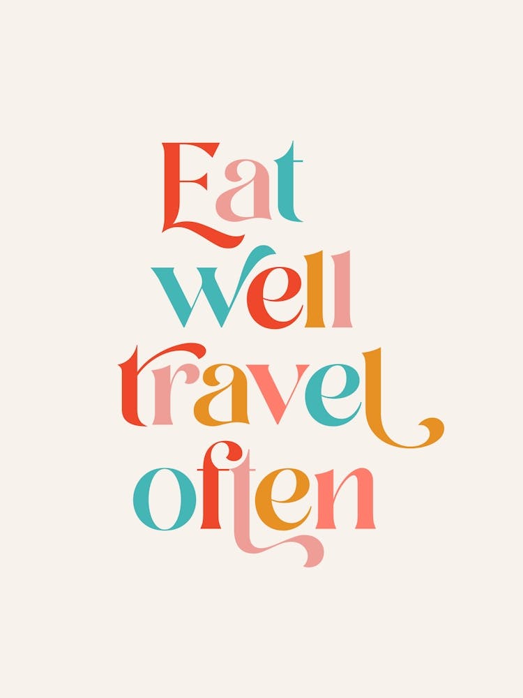 Eat well Travel often Retro typography colour