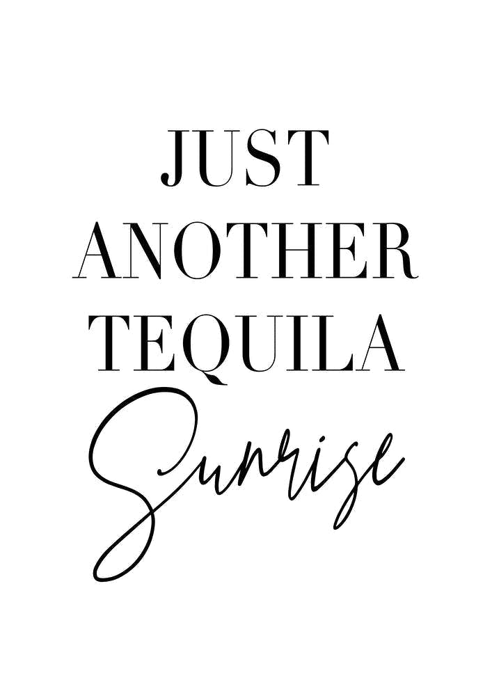 Just Another Tequila Sunrise