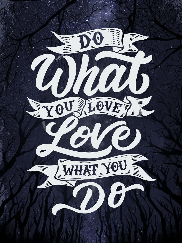 Do What You Love Love What You Do - Lettering poster