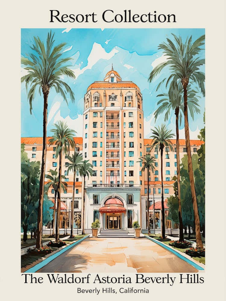 Poster Of The Waldorf Astoria Beverly Hills   Beverly Hills, California  Resort Collection Storybook Illustration 4