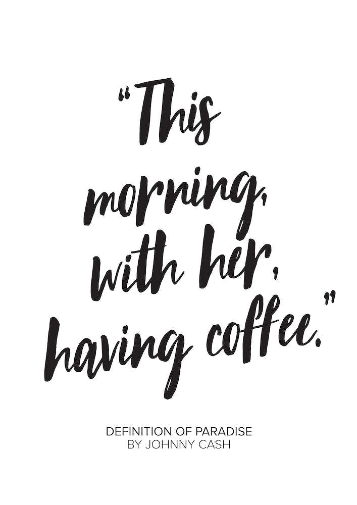 Johny Cash Coffee Paradise Quote