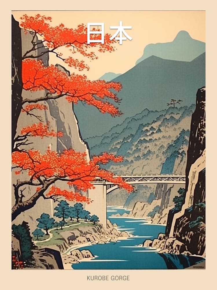 Kurobe Gorge, Japan Vintage Travel Art 2 Poster