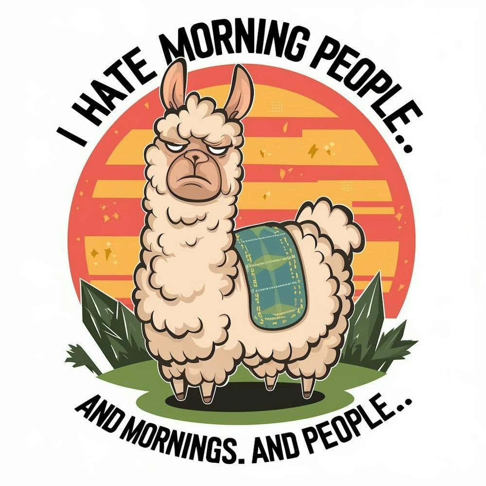 I Hate Morning People And Mornings And People