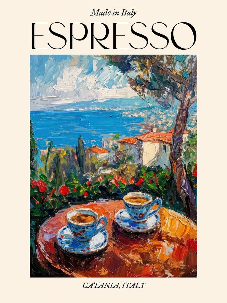 Catania Espresso Made In Italy 1 Poster
