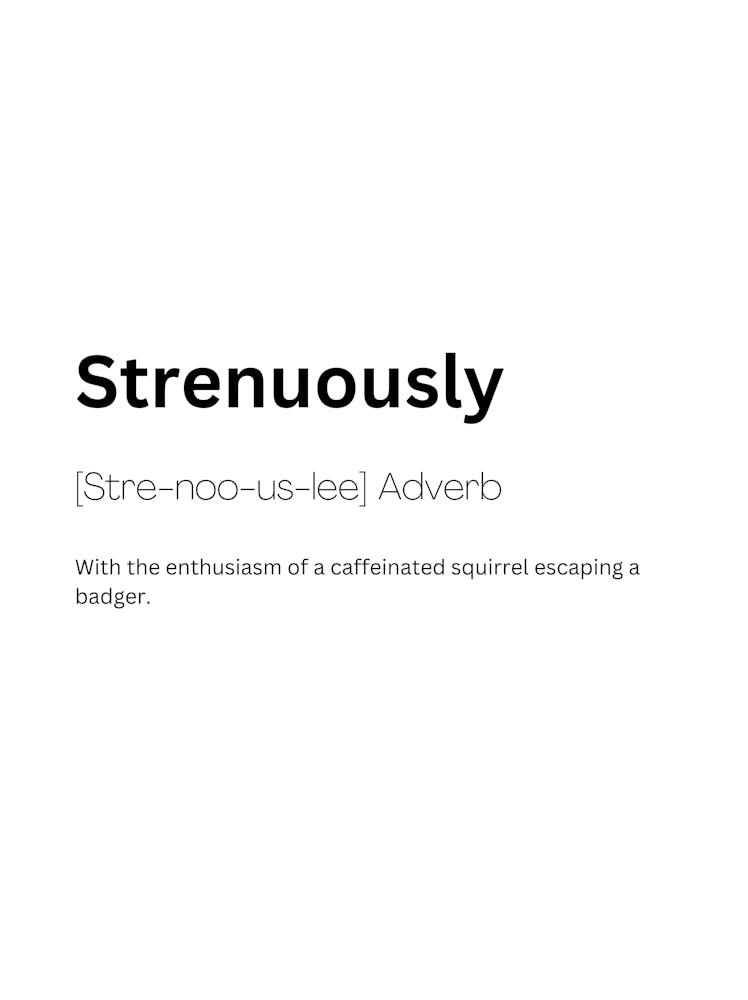 Strenuously Definition Meaning
