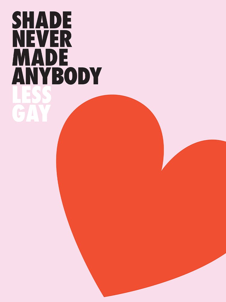 Shade Never Made Anybody Less Gay Taylor Swift LGBTQ+