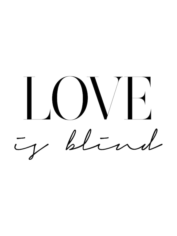 Love Is Blind