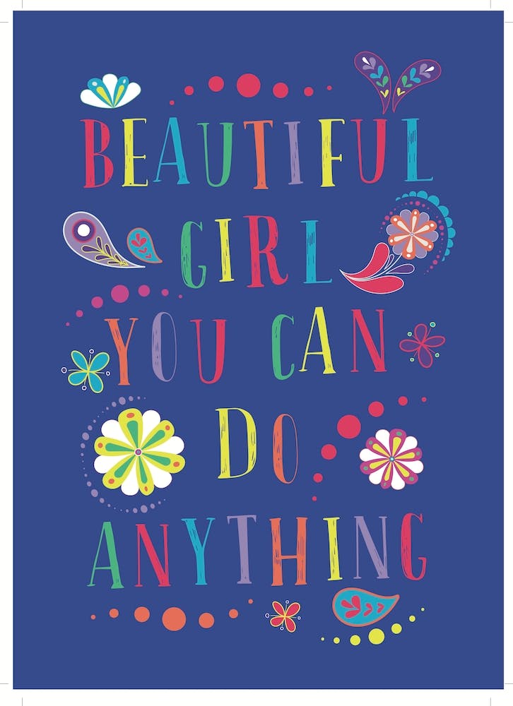 Beautiful Girl You Can Do Anything