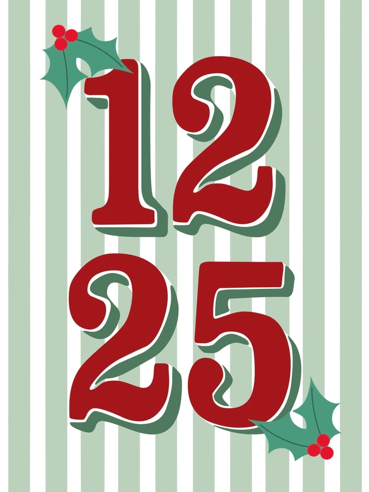 12 25 Christmas Holidays Green and Red