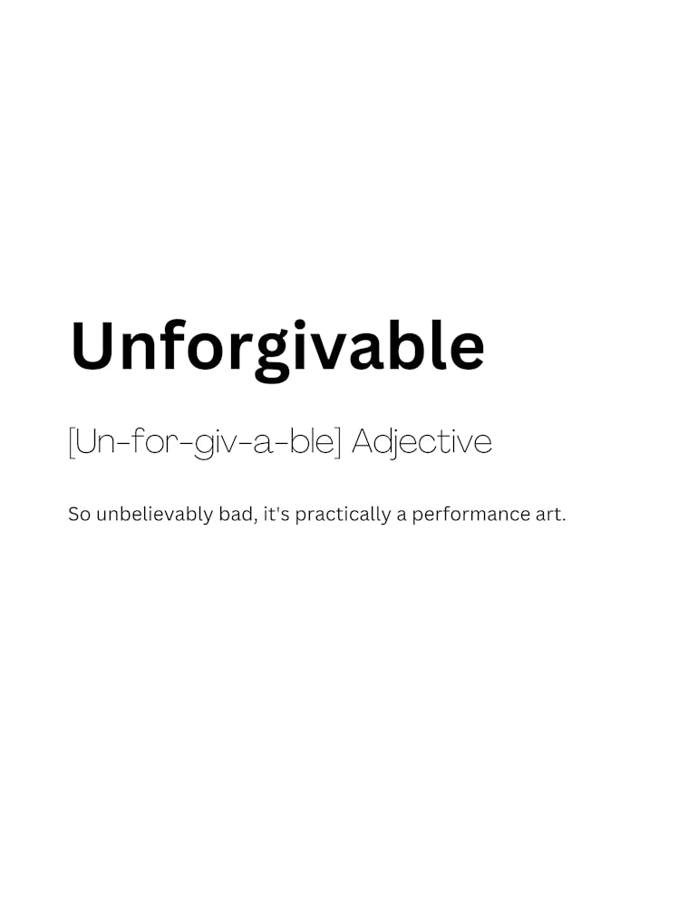 Unforgivable Definition Meaning