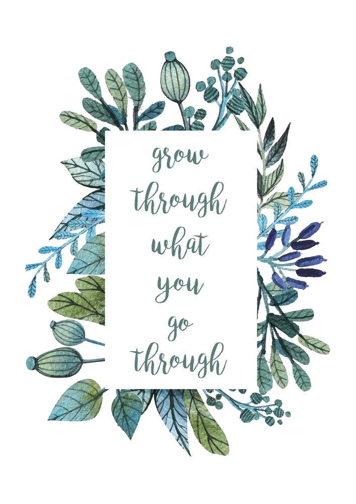 Grow Through What You Go Through