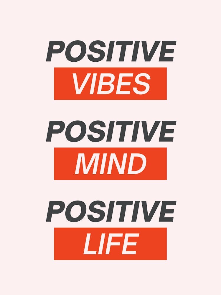 Positive Vibes Mind Life