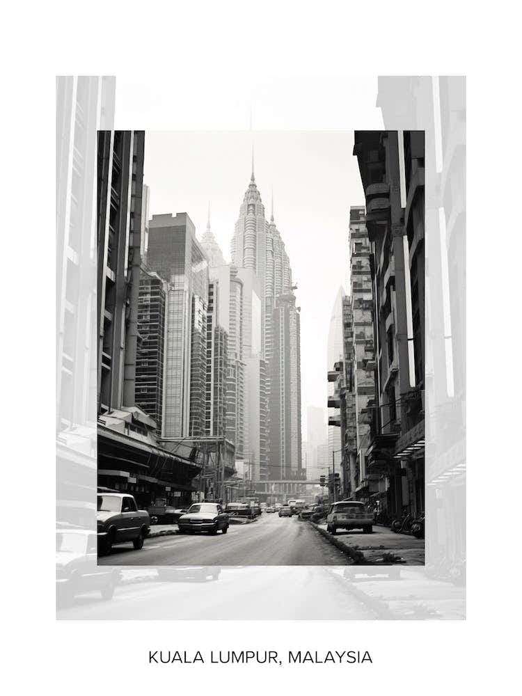 Poster Of Kuala Lumpur, Malaysia, Black And White Old Photo 2