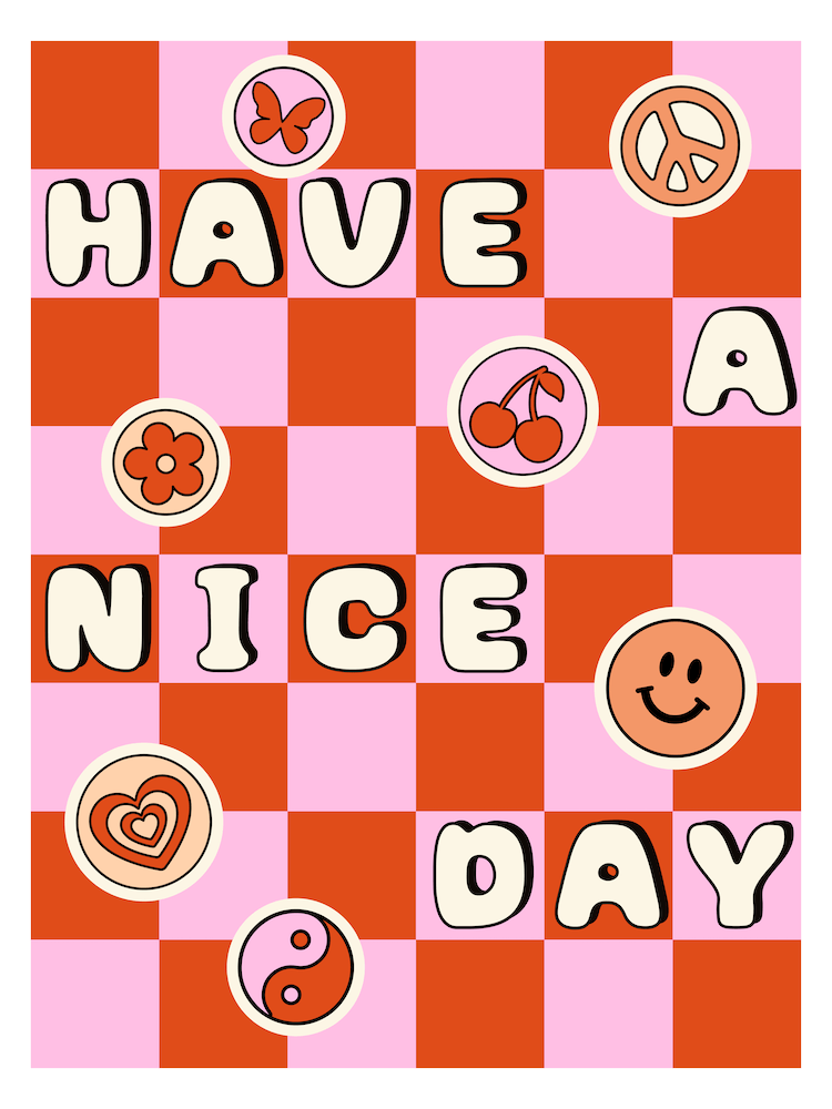 Have A Nice Day Checkerboard