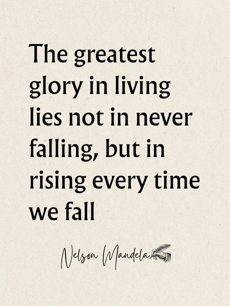 Greatest Glory In Living - Motivational Quotes 1