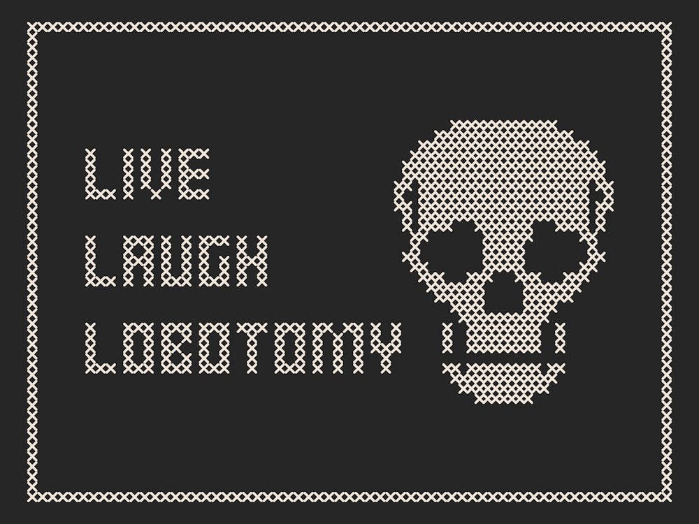Cross Stitch Live Laugh Lobotomy - White & Black Landscape
