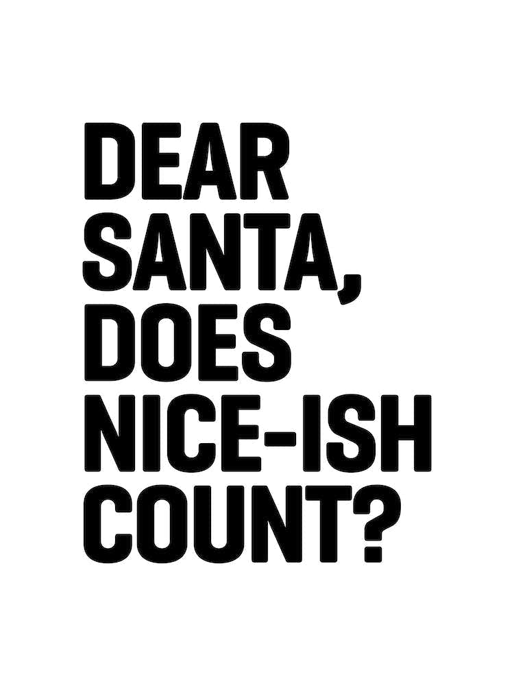Dear Santa Does Niceish Count