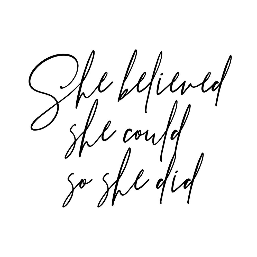 She Believed She Could So She Did Script Square