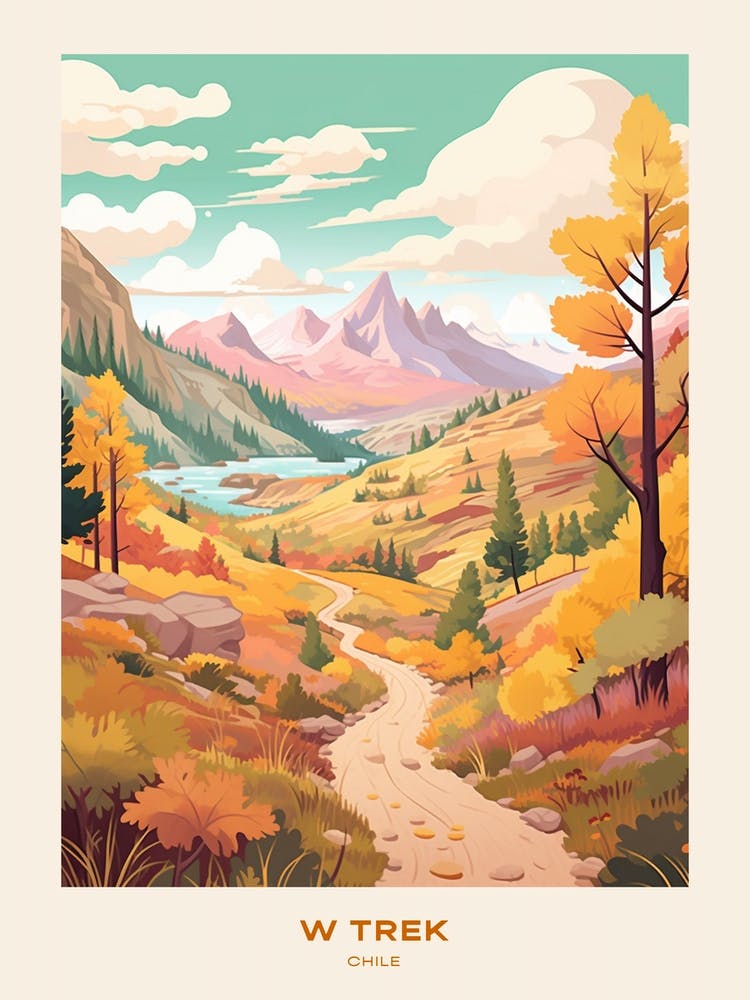 W Trek Hike In Chile Hike Poster