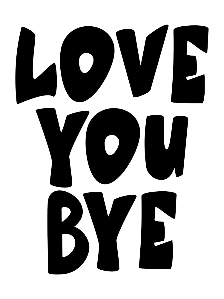 Love you Bye Entryway Poster - Hallway Typography Decor