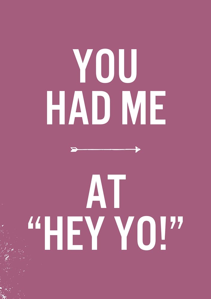You had me