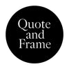 Quote & Frame