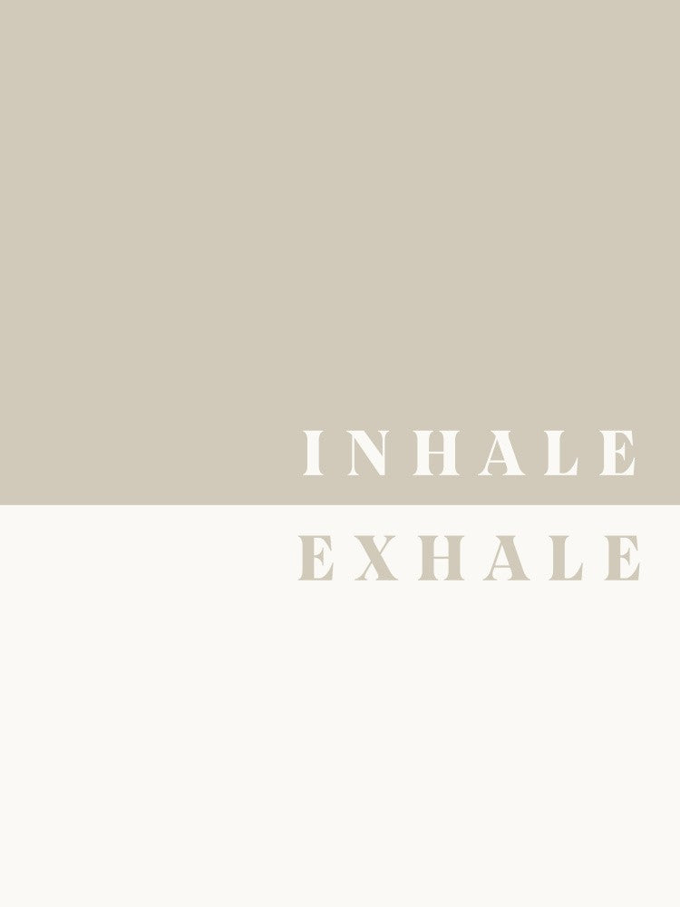 Inhale, Exhale