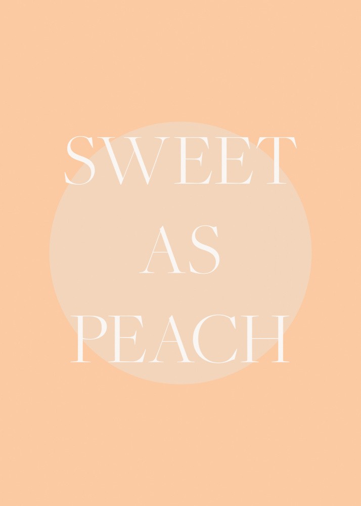 Sweet As Peach Illustrated Text Poster
