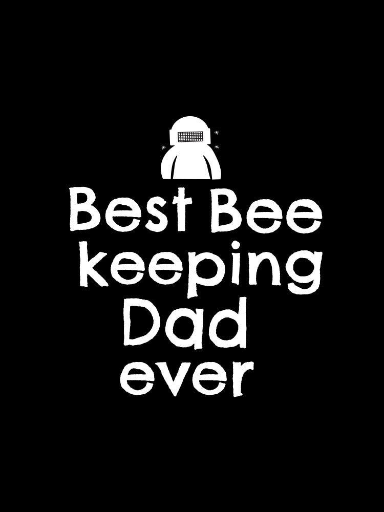 Best bee keeping dad ever