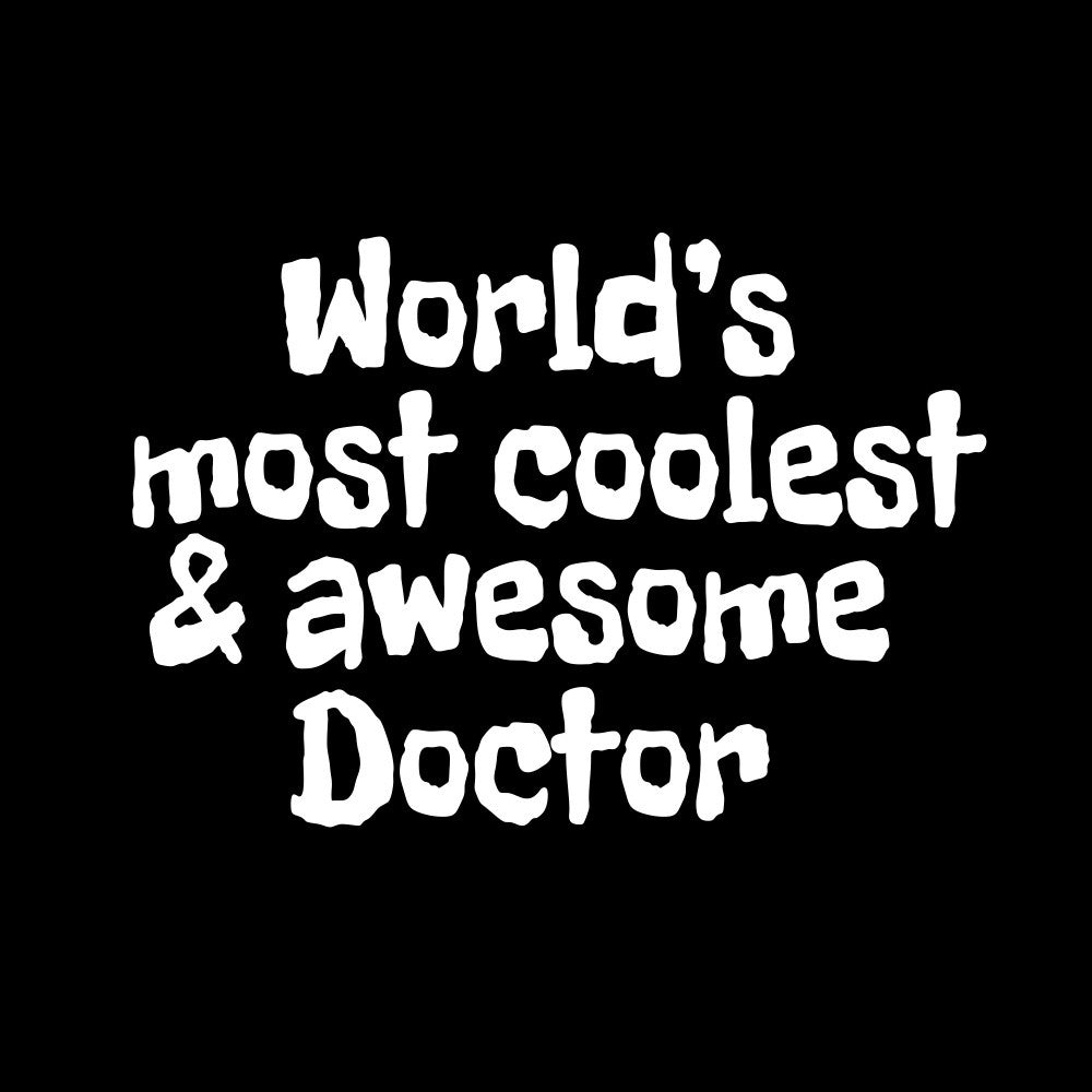 World's most coolest and awesome doctor