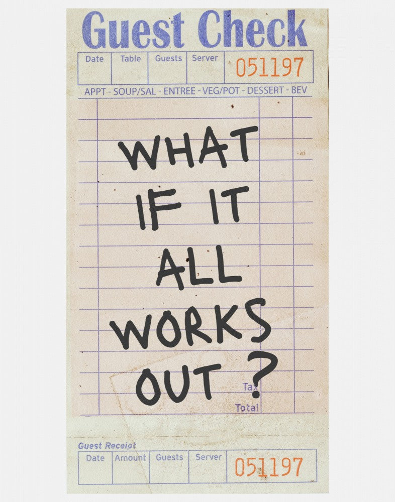 What If It All Works Out