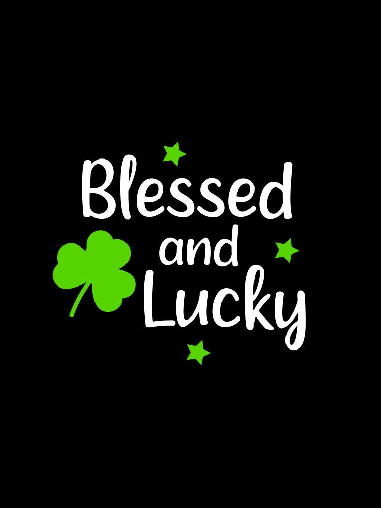 Blessed and Lucky