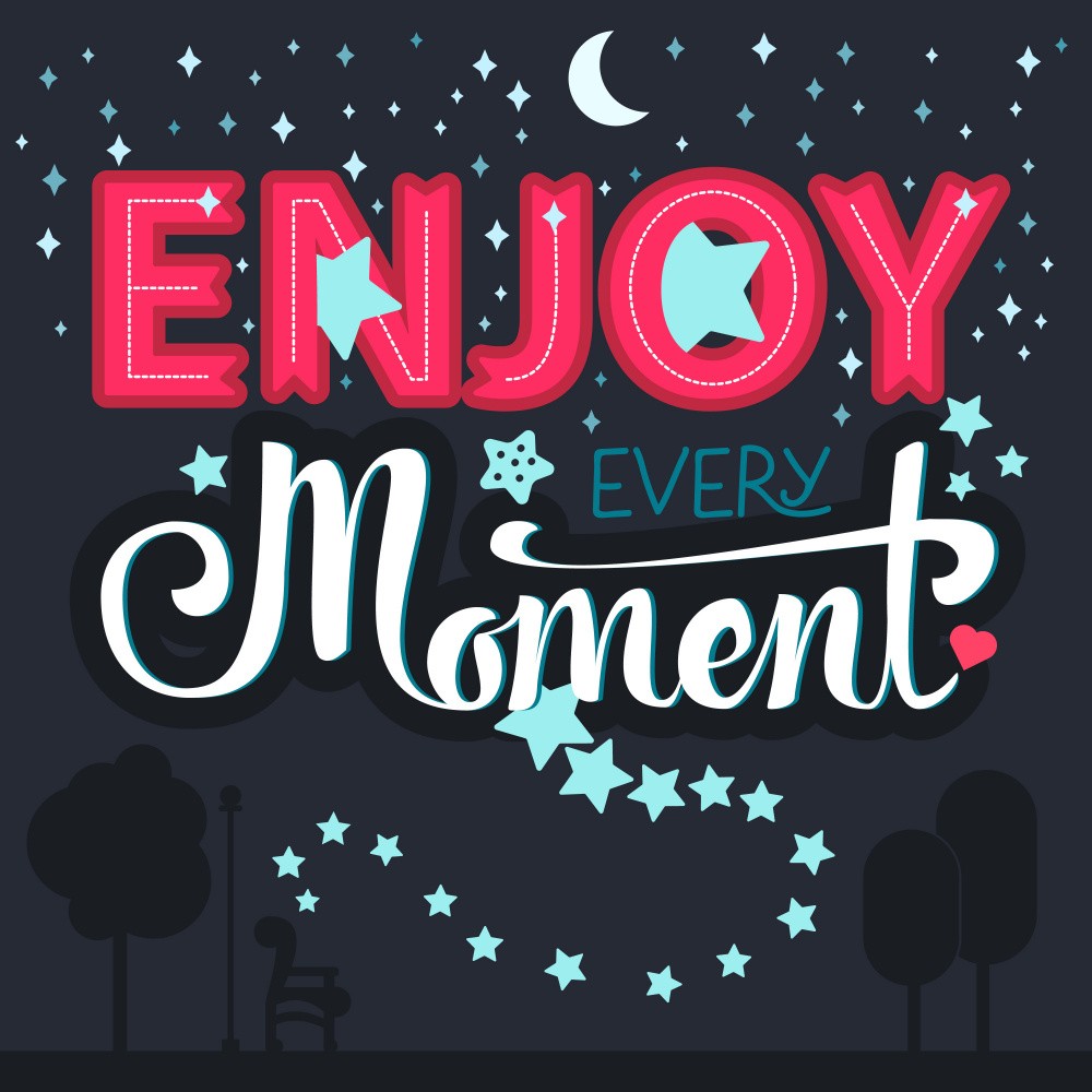 Enjoy Moment Night