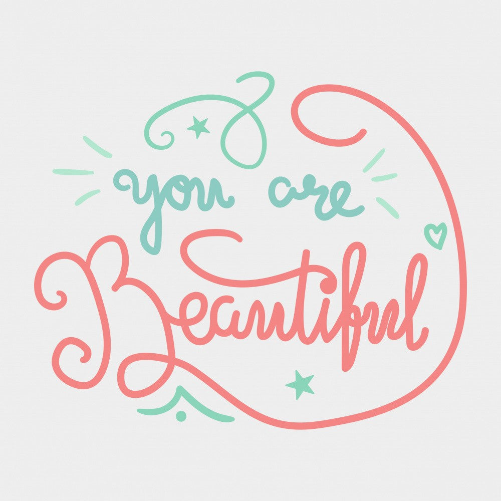 You are Beautiful Lettering Art